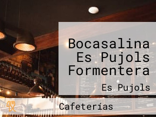 Bocasalina Es Pujols Formentera