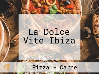La Dolce Vite Ibiza