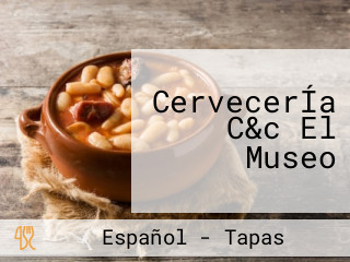 CervecerÍa C&c El Museo