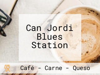 Can Jordi Blues Station
