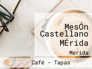 MesÓn Castellano MÉrida