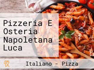 Pizzeria E Osteria Napoletana Luca Piscopo Friends