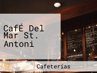 CafÉ Del Mar St. Antoni