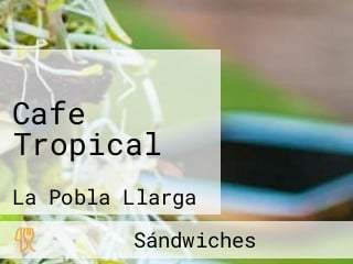 Cafe Tropical