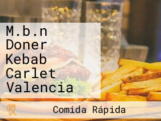 M.b.n Doner Kebab Carlet Valencia