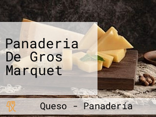 Panaderia De Gros Marquet
