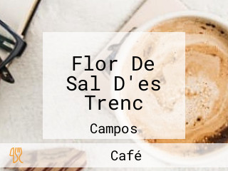 Flor De Sal D'es Trenc