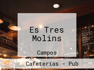 Es Tres Molins