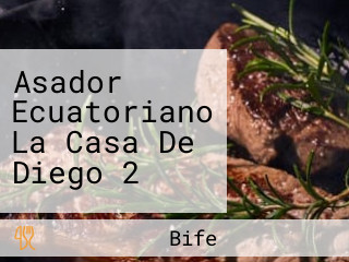 Asador Ecuatoriano La Casa De Diego 2