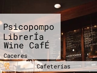 Psicopompo LibrerÍa Wine CafÉ
