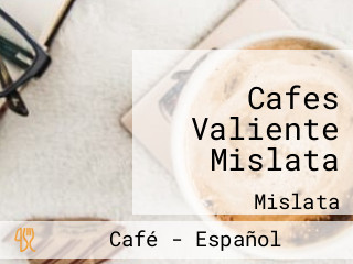 Cafes Valiente Mislata