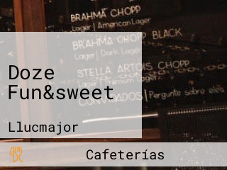 Doze Fun&sweet