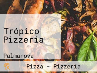 Trópico Pizzeria