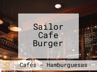 Sailor Cafe Burger