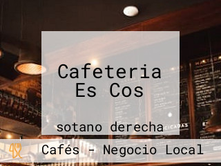 Cafeteria Es Cos