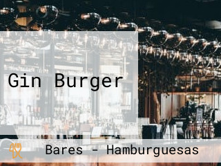 Gin Burger
