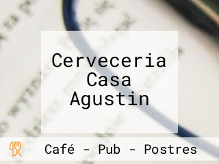 Cerveceria Casa Agustin
