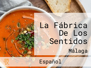 La Fábrica De Los Sentidos