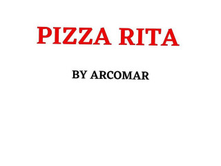 Pizza Rita By Arcomar
