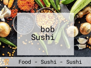 ‪bob Sushi‬