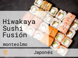 Hiwakaya Sushi Fusión