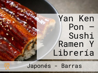 Yan Ken Pon — Sushi Ramen Y Librería