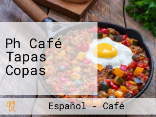 Ph Café Tapas Copas