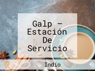 Galp — Estación De Servicio 24h — Alcalá Henares — A2 Dir.madrid