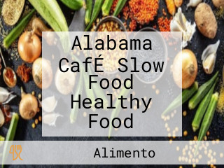 Alabama CafÉ Slow Food Healthy Food
