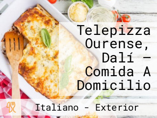 Telepizza Ourense, Dalí — Comida A Domicilio
