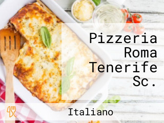 Pizzeria Roma Tenerife Sc.