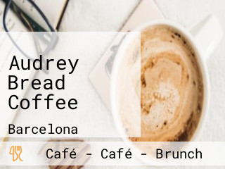 Audrey Bread Coffee