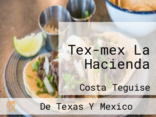 Tex-mex La Hacienda