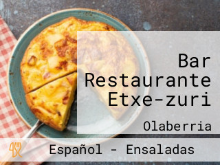 Bar Restaurante Etxe-zuri