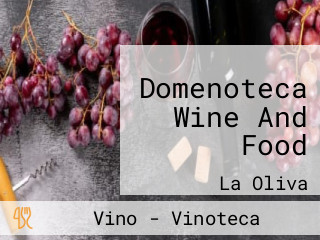 Domenoteca Wine And Food
