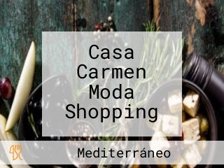 Casa Carmen Moda Shopping
