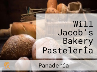 Will Jacob’s Bakery PastelerÍa Artesanal Y CafeterÍa.