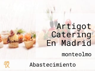 Artigot Catering En Madrid