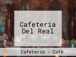 Cafeteria Del Real