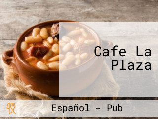 Cafe La Plaza