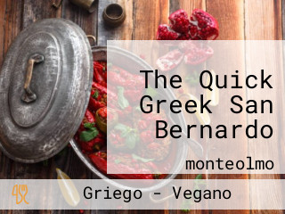 The Quick Greek San Bernardo