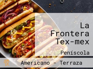 La Frontera Tex-mex