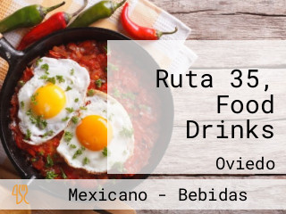 Ruta 35, Food Drinks