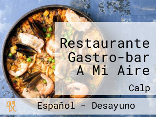 Restaurante Gastro-bar A Mi Aire