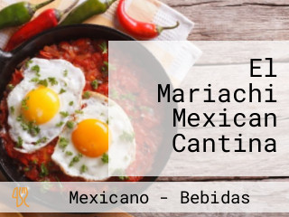 El Mariachi Mexican Cantina