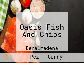 Oasis Fish And Chips