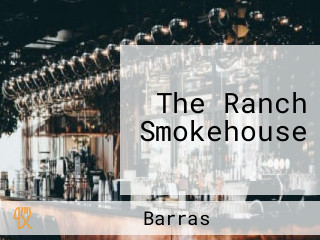 The Ranch Smokehouse