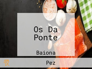 Os Da Ponte