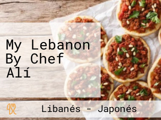 My Lebanon By Chef Alí