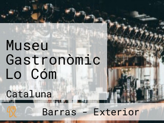 Museu Gastronòmic Lo Cóm